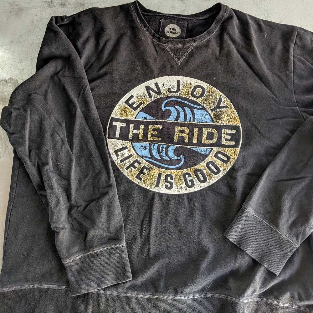 Life is Good - Enjoy the Ride